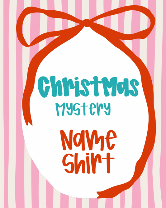 Mystery Christmas Name Tee